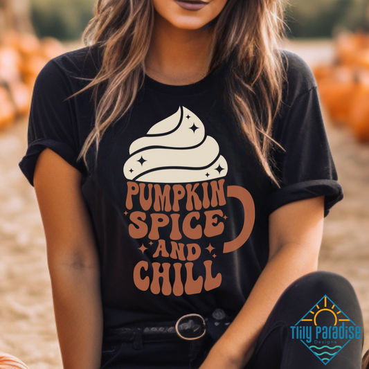 Pumpkin Spice and Chill T-Shirt